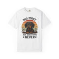 Dig First Ask Questions Never T-Shirt