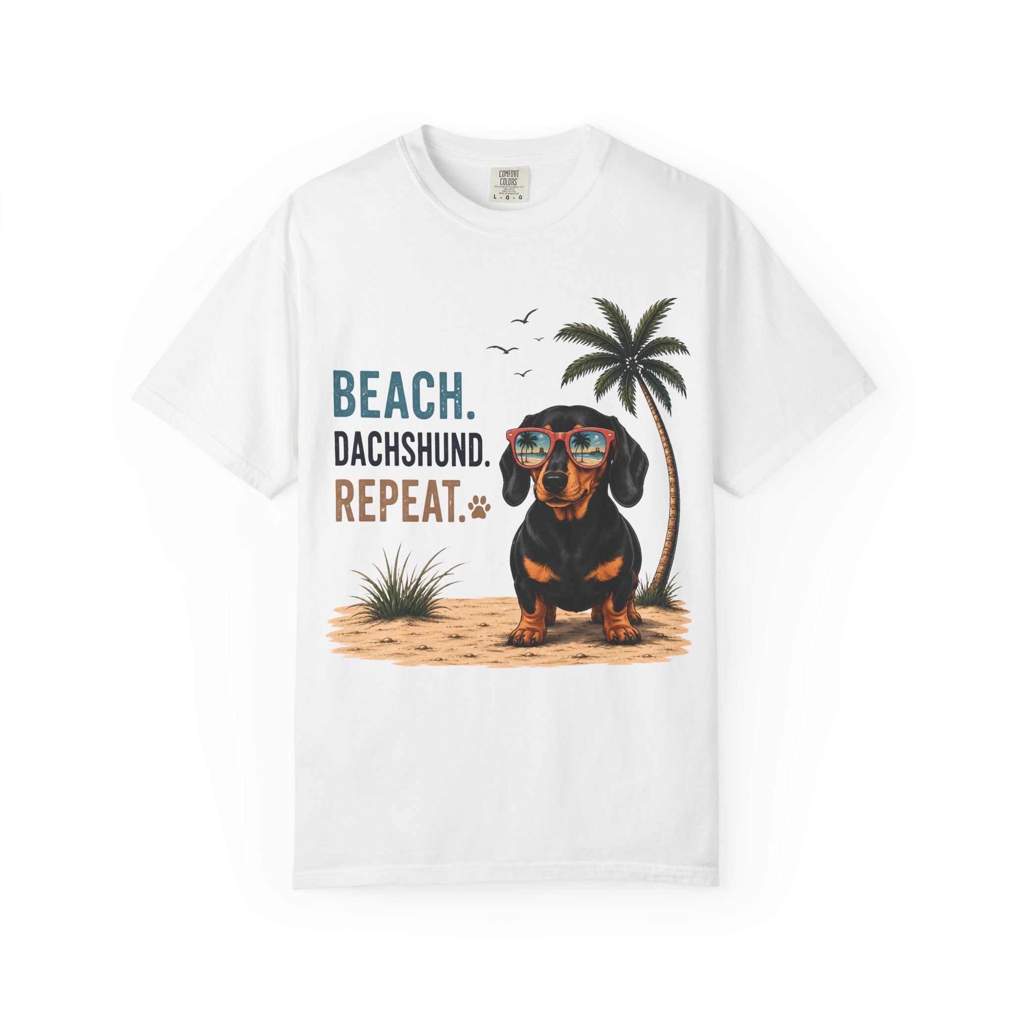 Beach. Dachshund. Repeat. T-shirt
