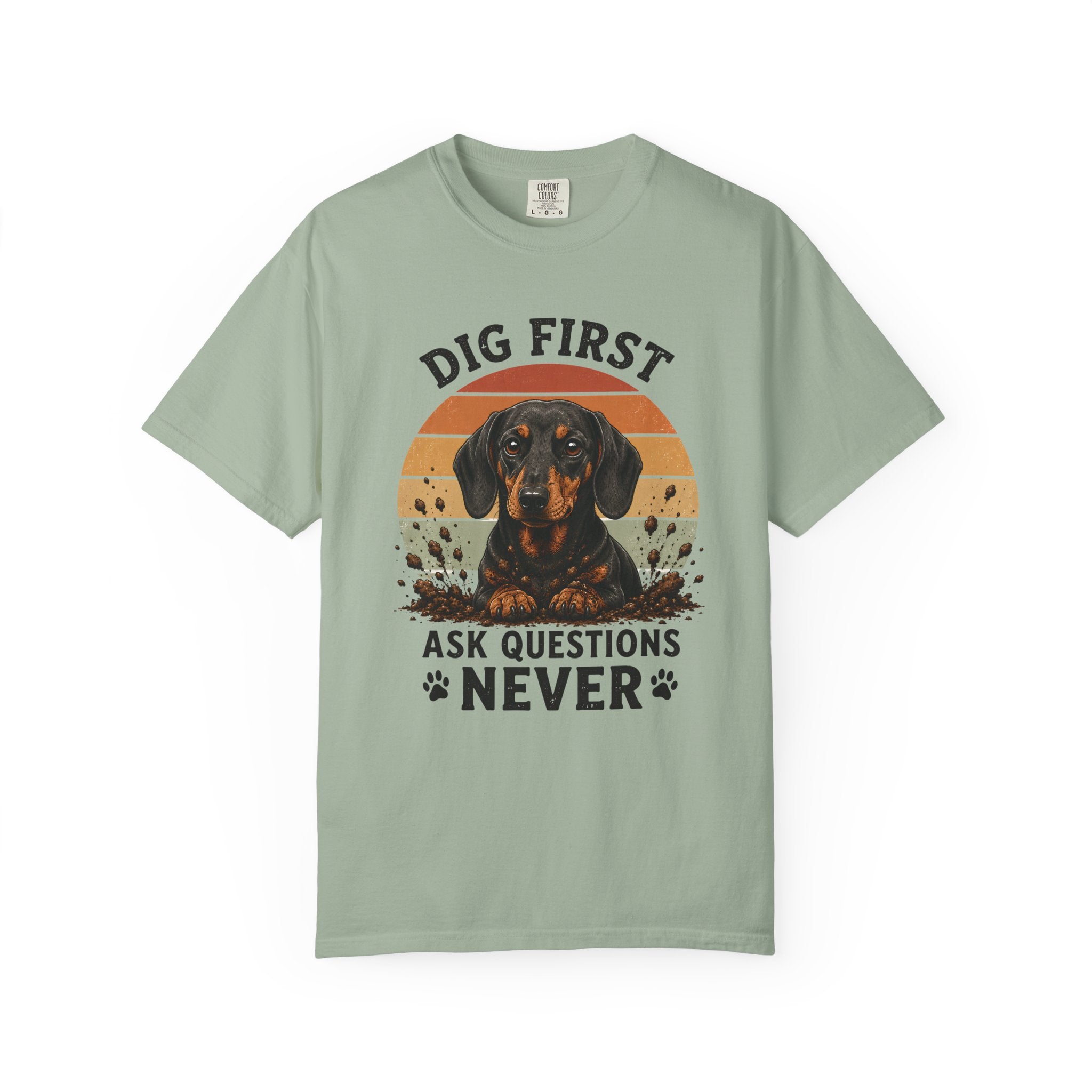 Dig First Ask Questions Never T-Shirt
