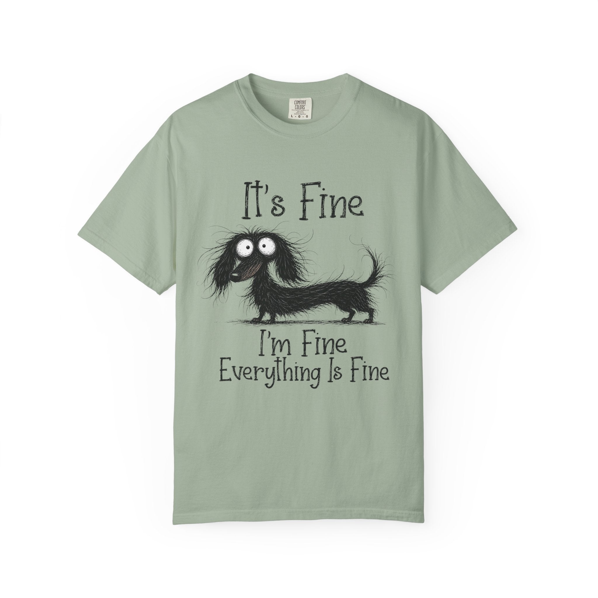 It's Fine I'm Fine Everything's Fine Dachshund T-Shirt
