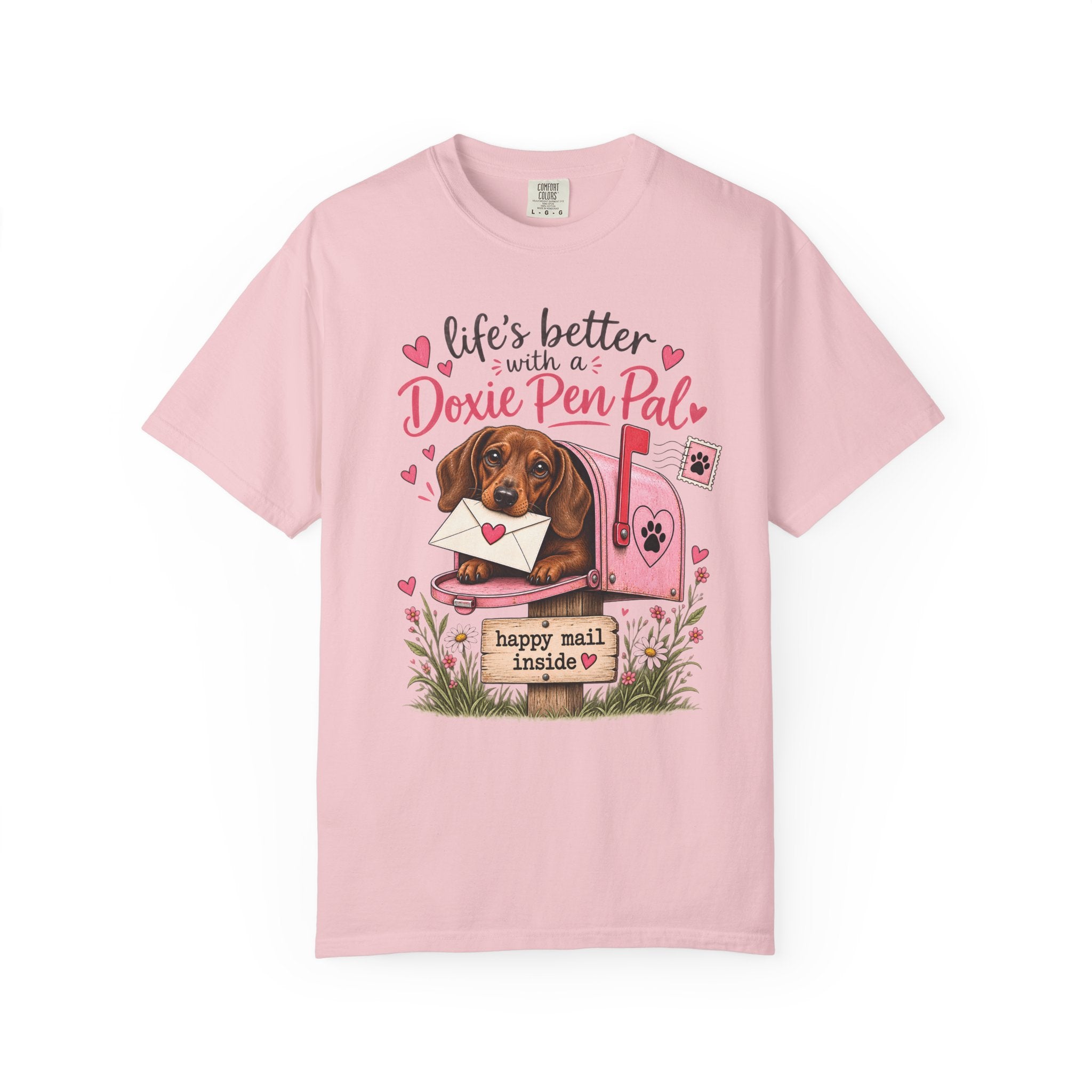 Life's Better With A Doxie Pen Pal T-Shirt