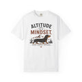 Altitude Is A Mindset T-Shirt