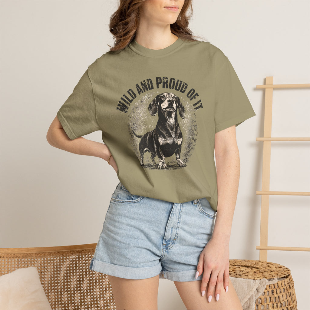 wild and proud of it — Dog Lover T-Shirt