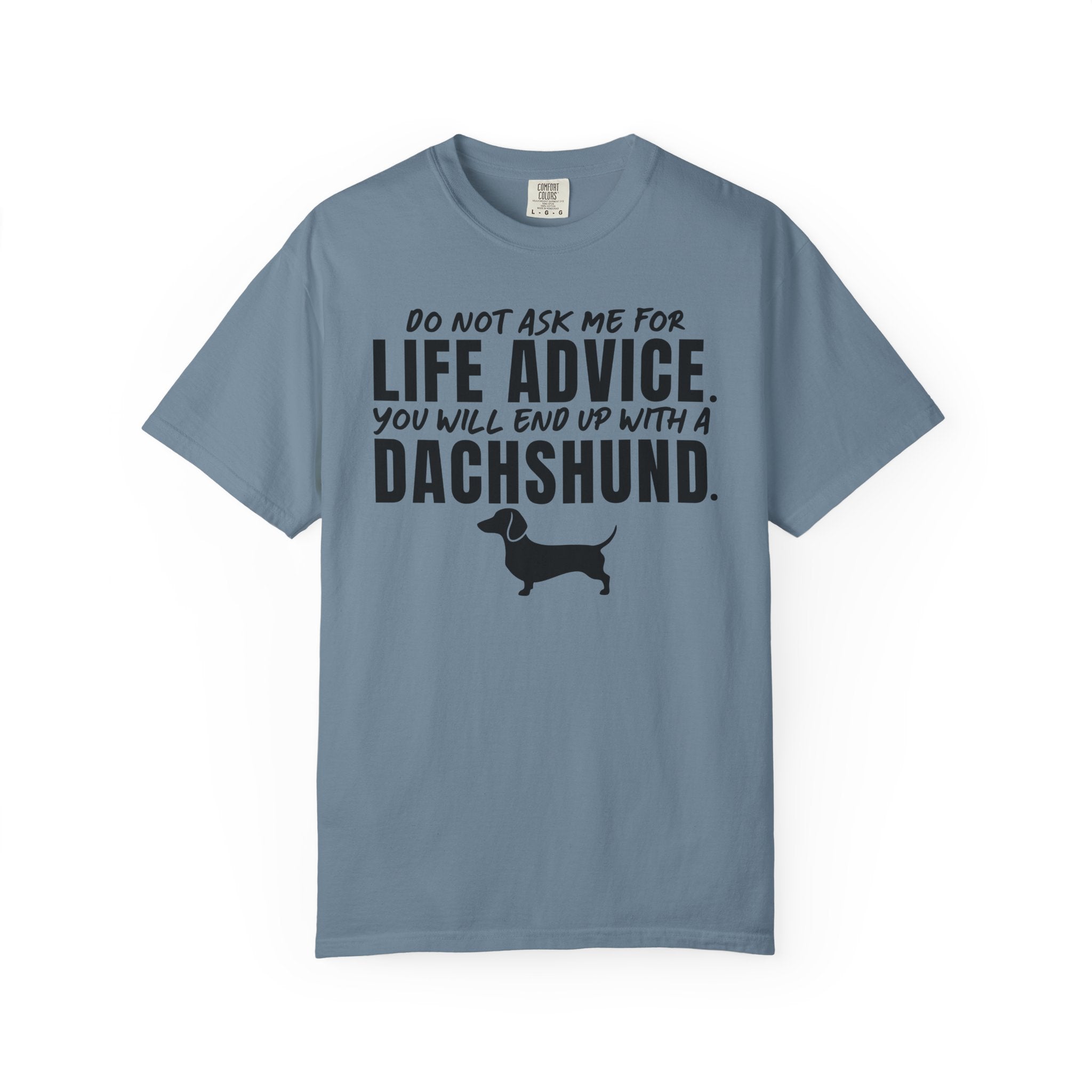 LIFE ADVICE T-Shirt