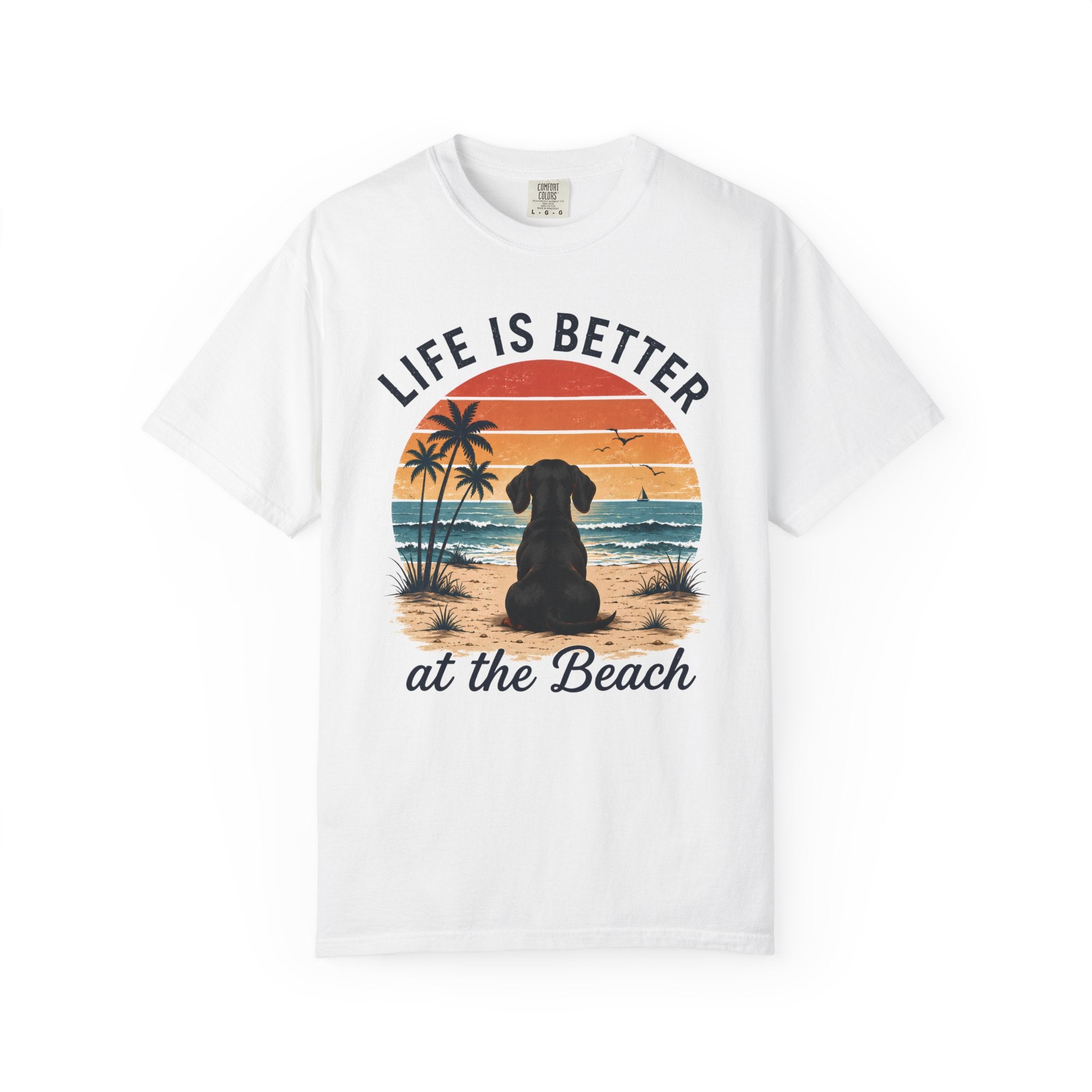 Life Is Better At The Beach T-shirt