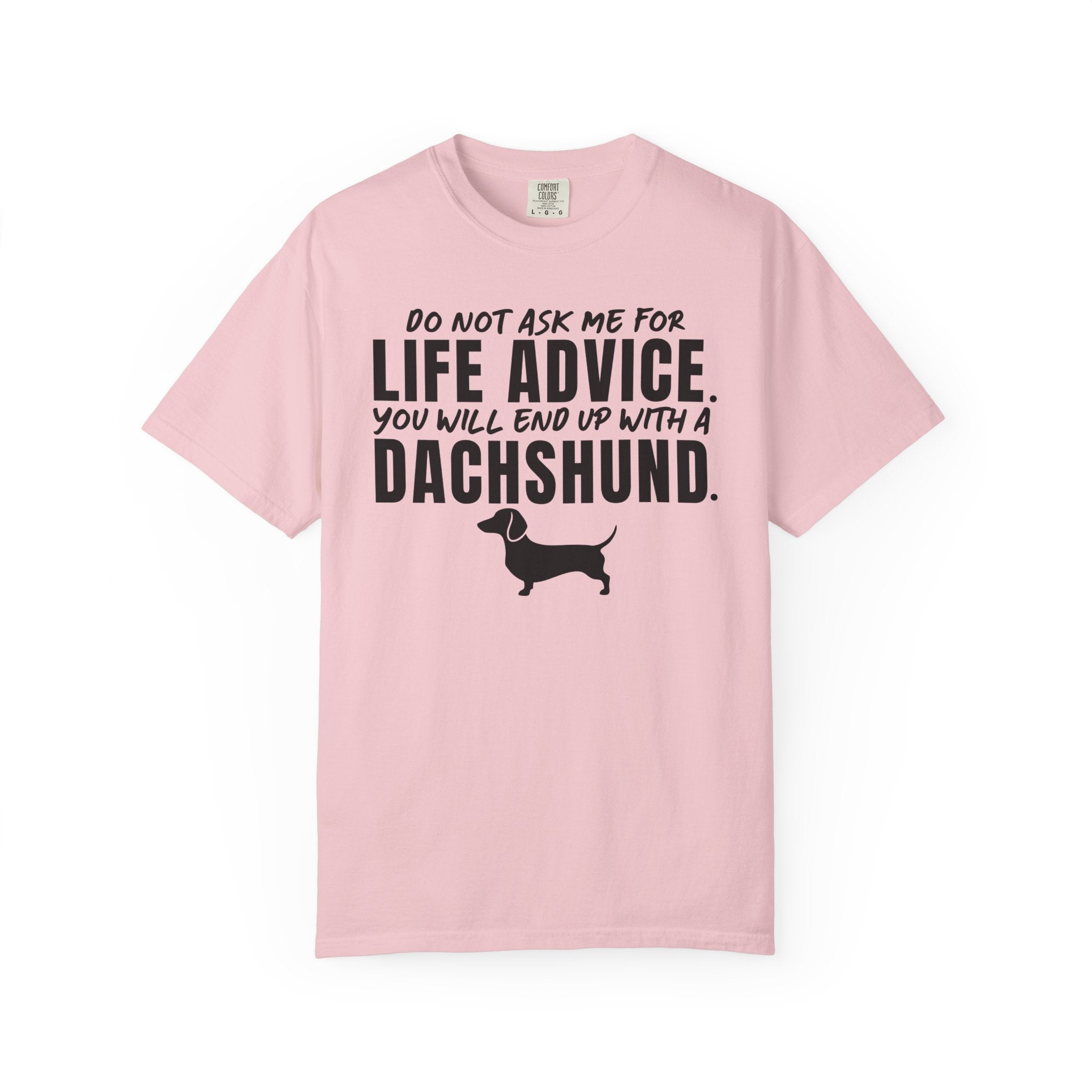 LIFE ADVICE T-Shirt