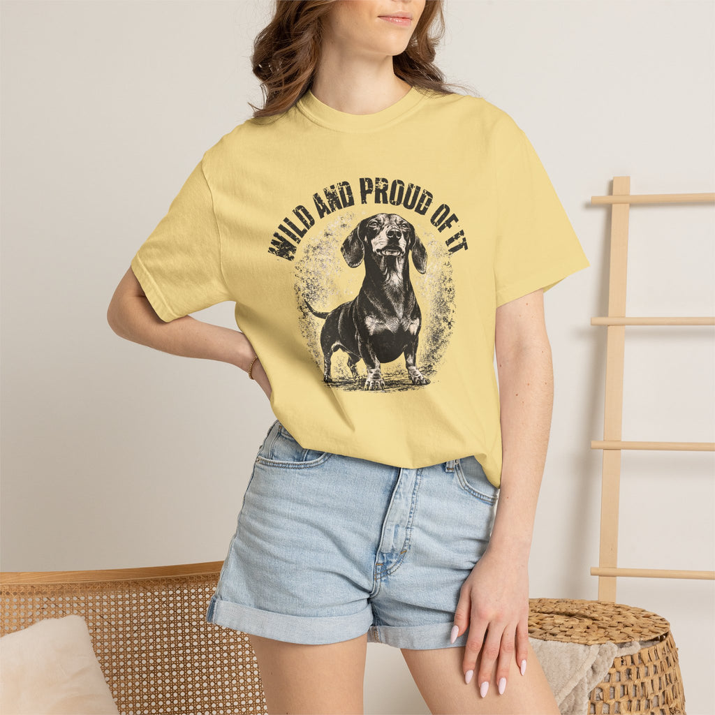 wild and proud of it — Dog Lover T-Shirt