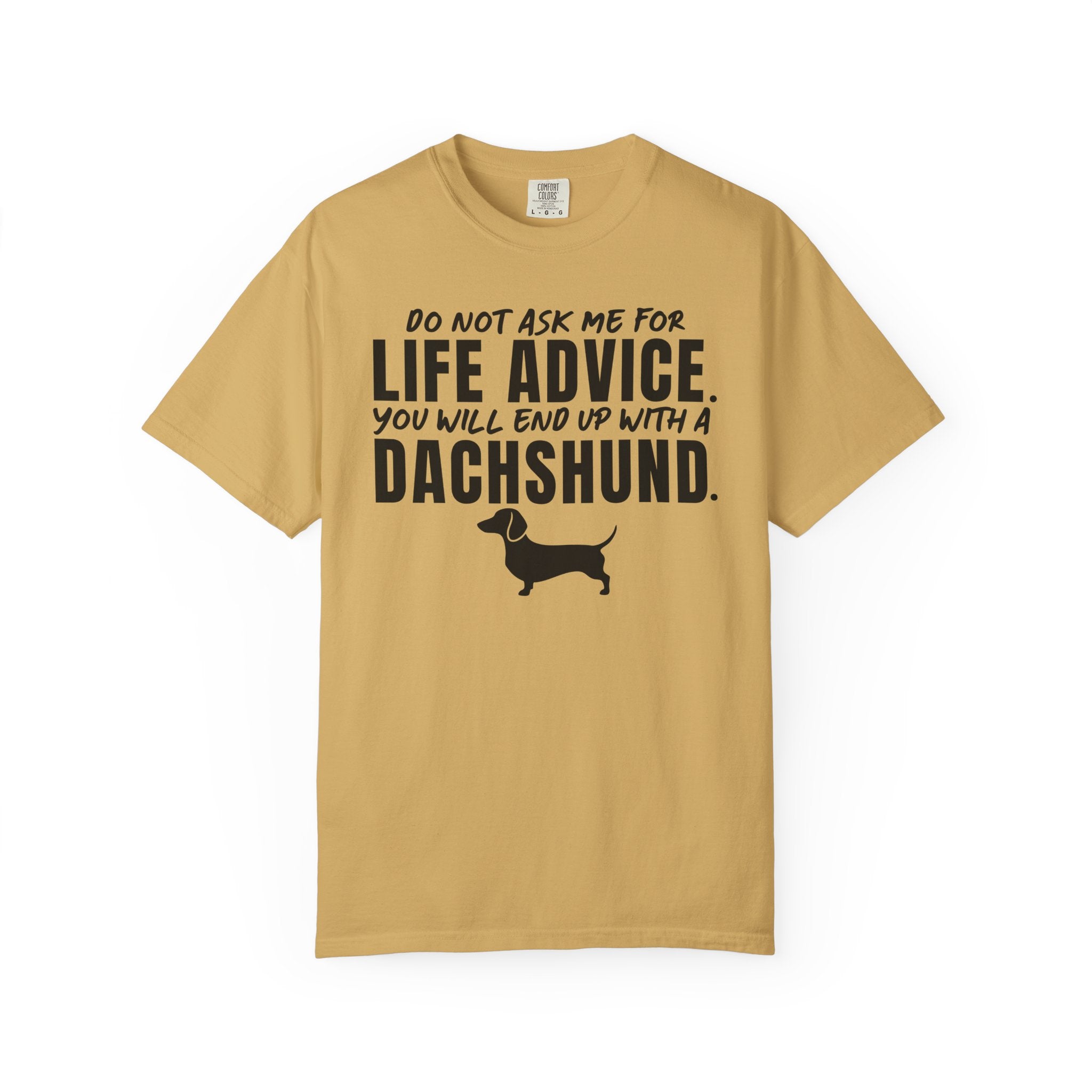 LIFE ADVICE T-Shirt