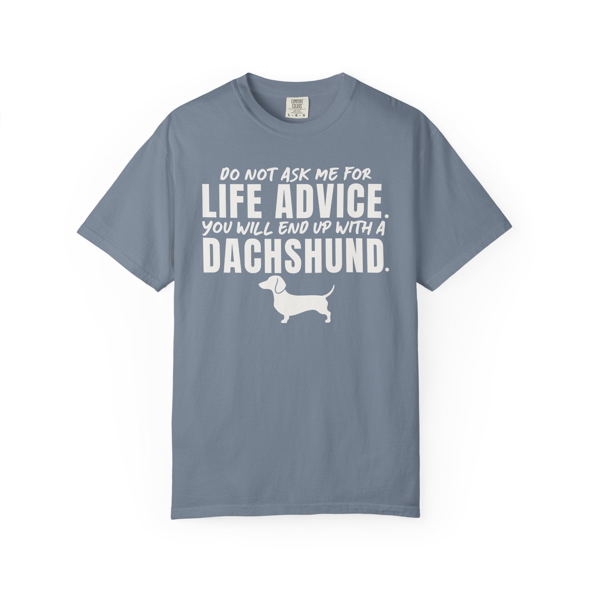 LIFE ADVICE T-Shirt