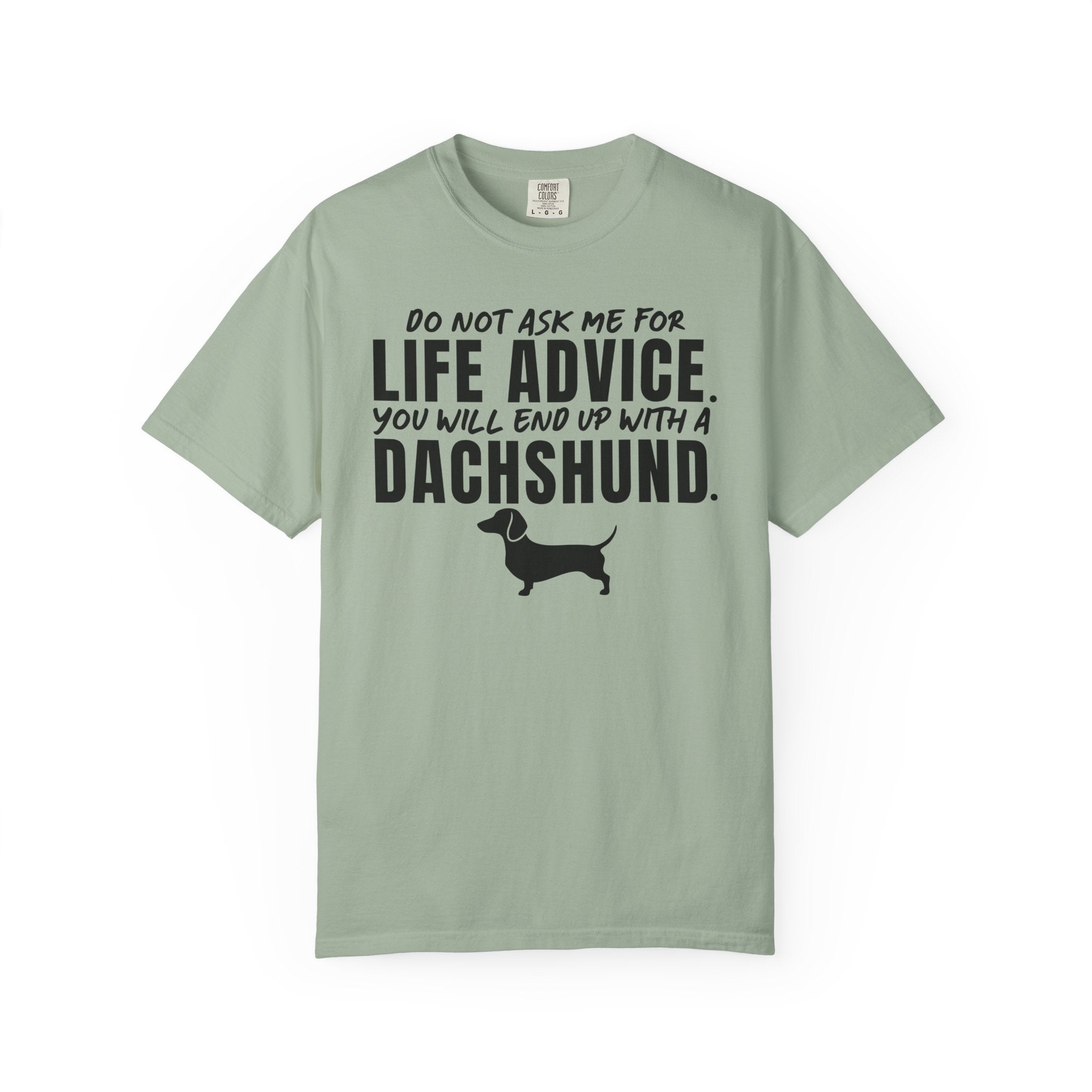 LIFE ADVICE T-Shirt