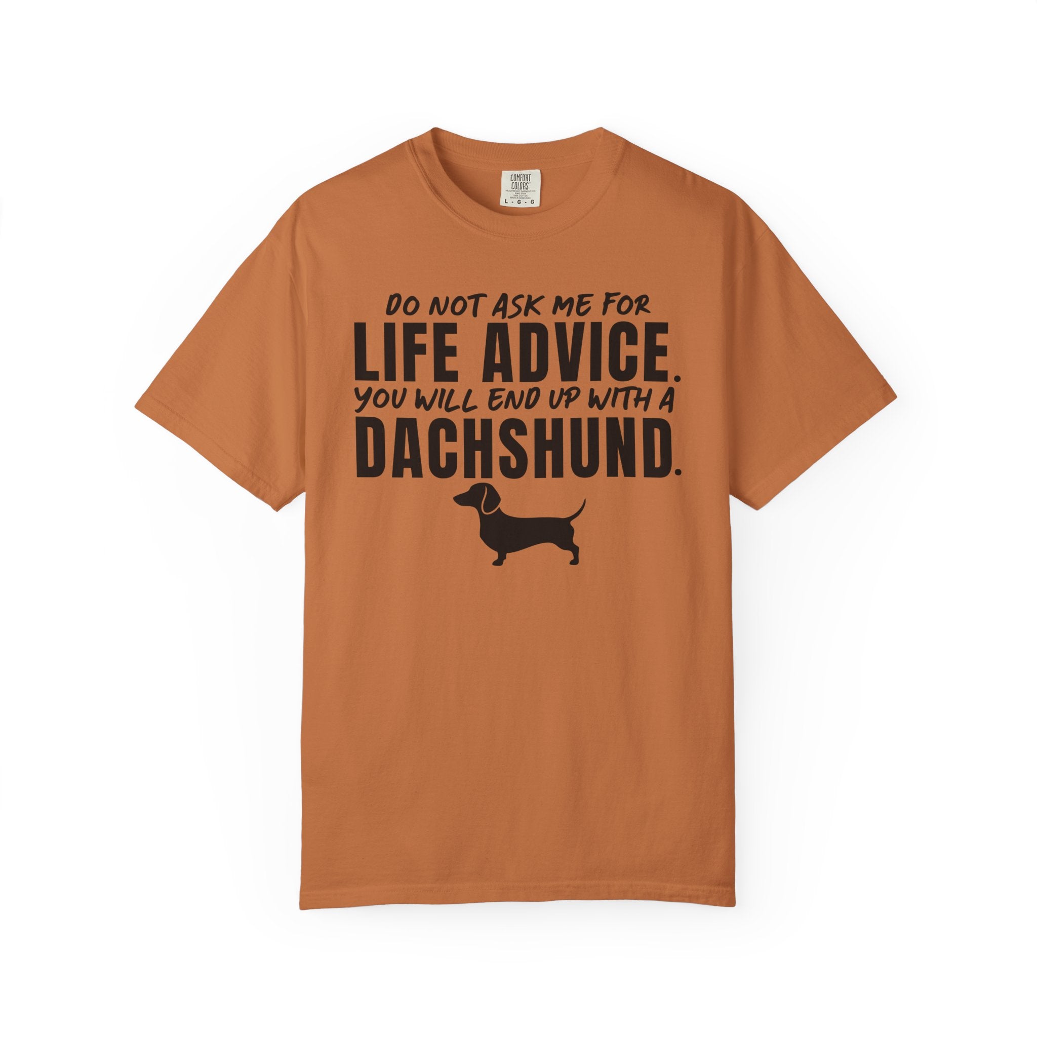 LIFE ADVICE T-Shirt