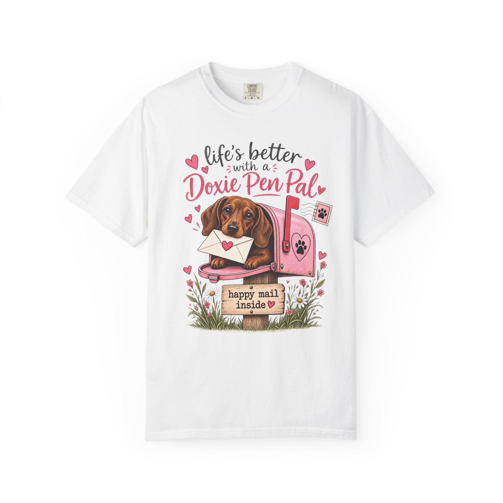 Life's Better With A Doxie Pen Pal T-Shirt