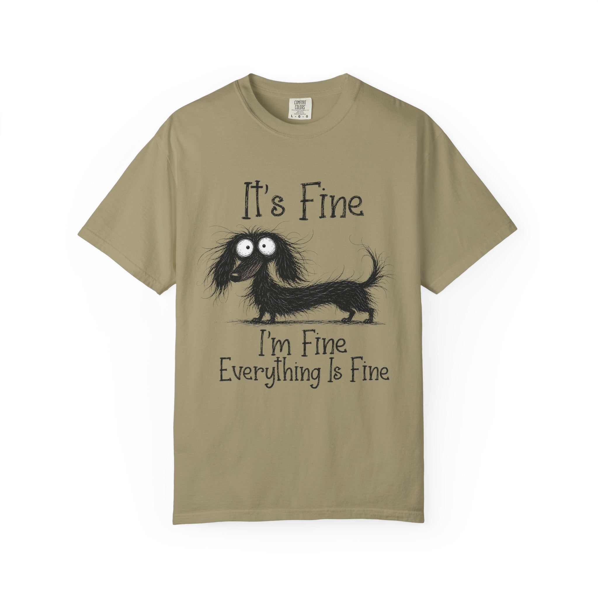 It's Fine I'm Fine Everything's Fine Dachshund T-Shirt
