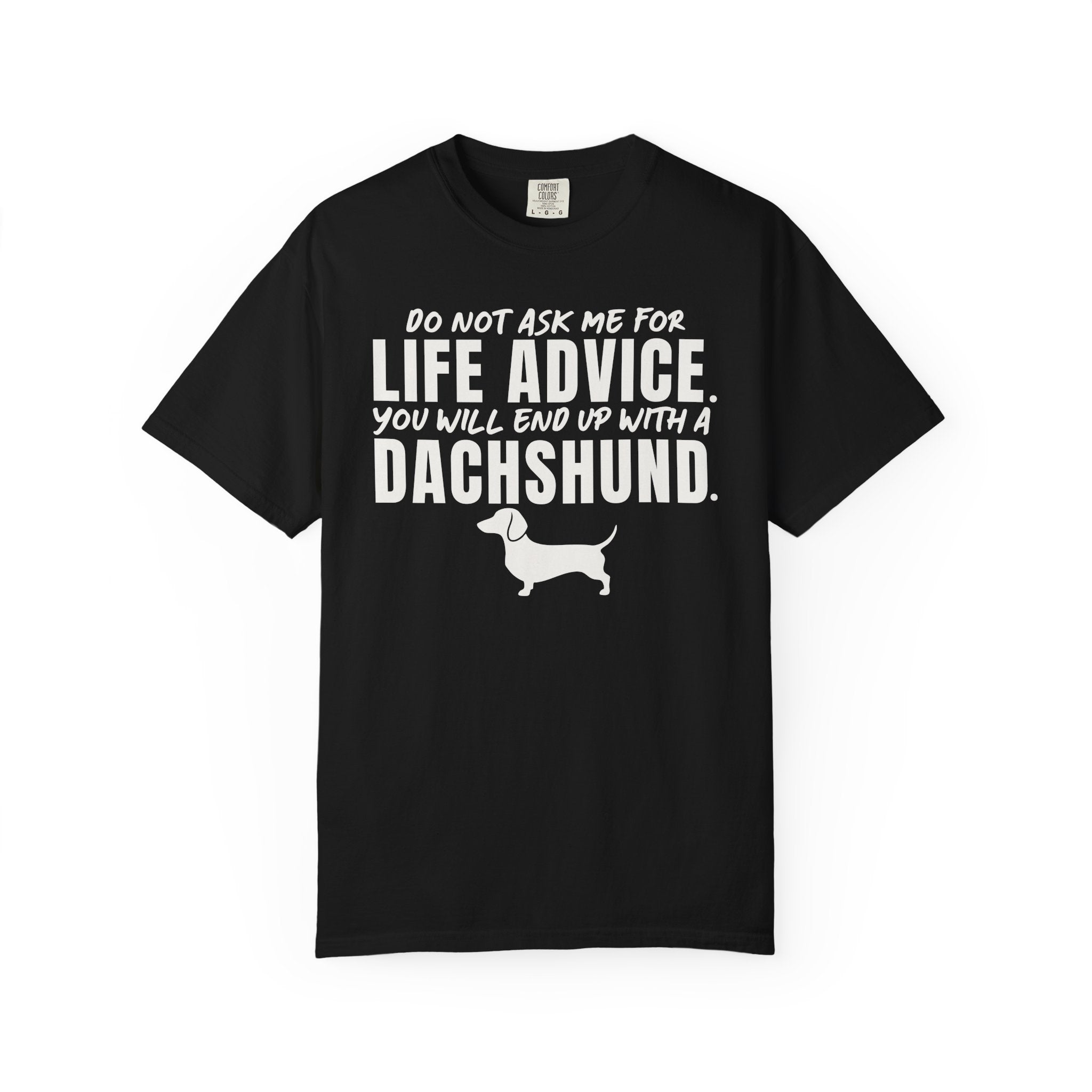 LIFE ADVICE T-Shirt