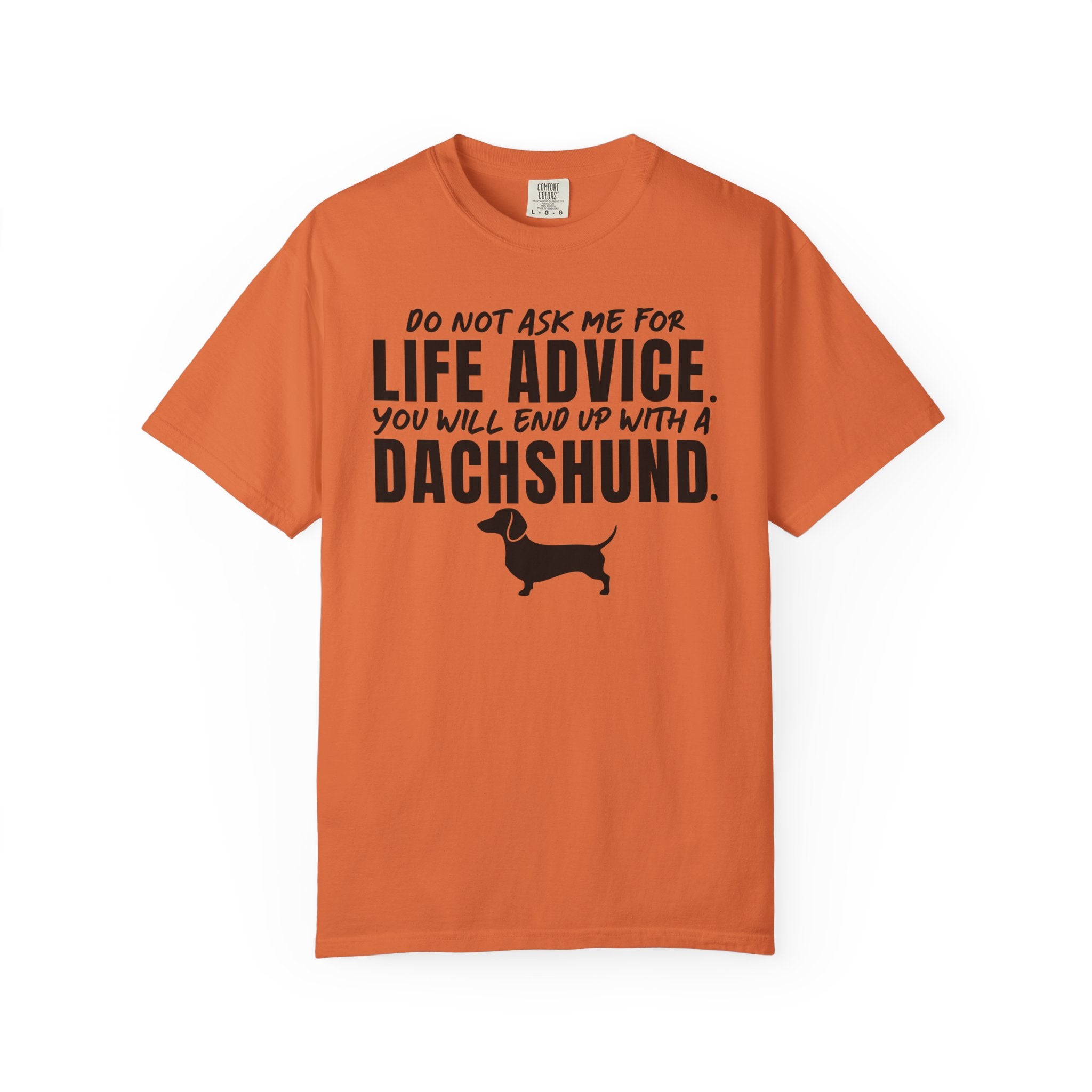 LIFE ADVICE T-Shirt