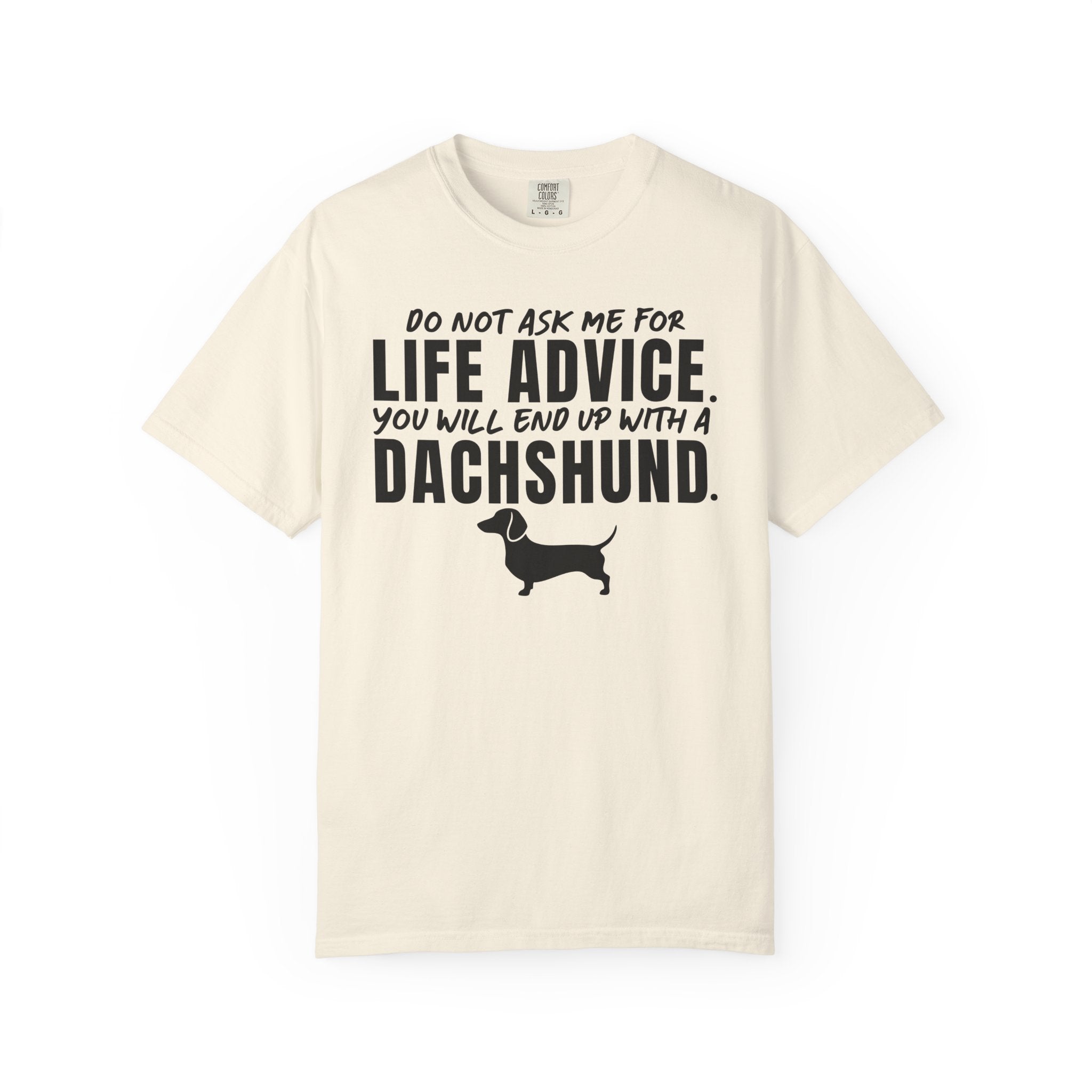 LIFE ADVICE T-Shirt