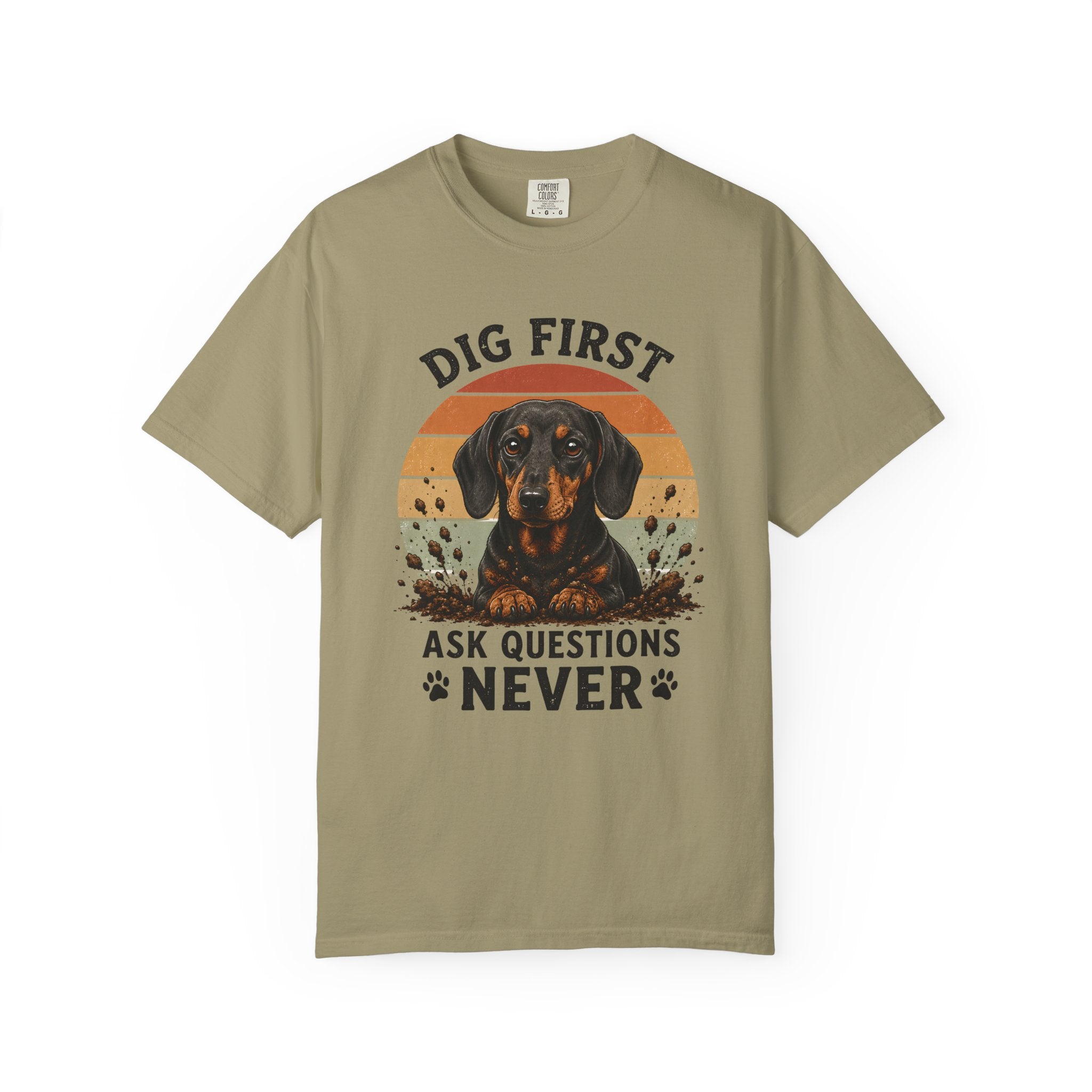 Dig First Ask Questions Never T-Shirt