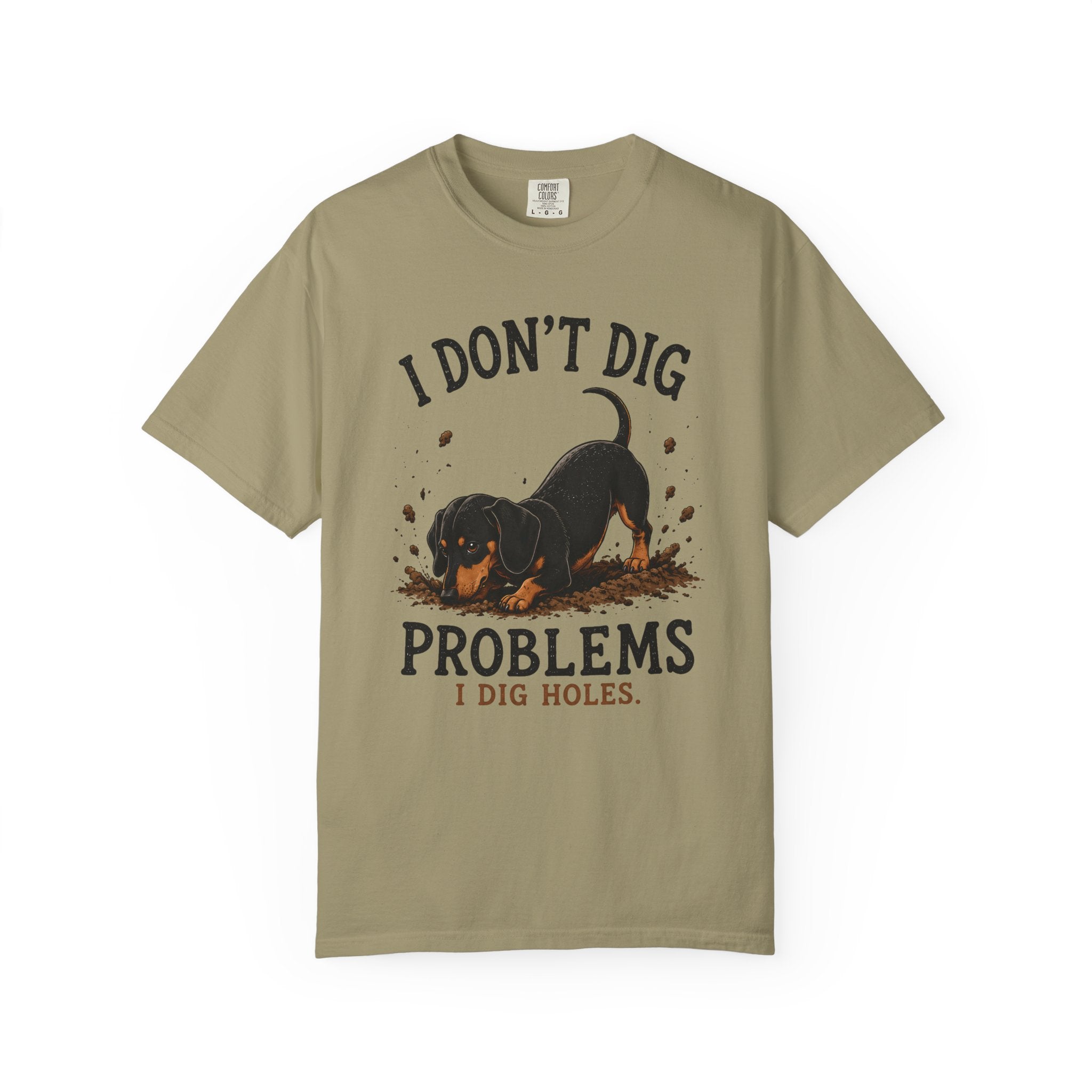 I Don't Dig Problems T-Shirt