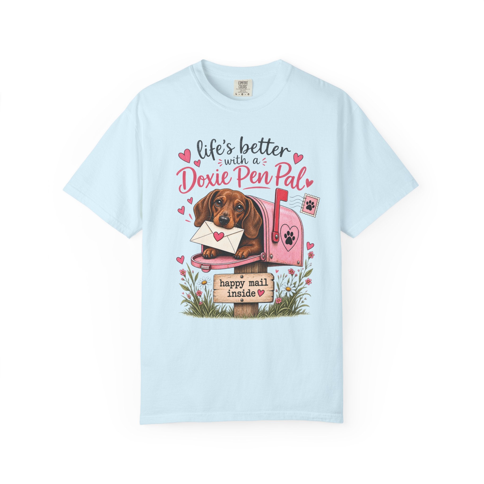 Life's Better With A Doxie Pen Pal T-Shirt
