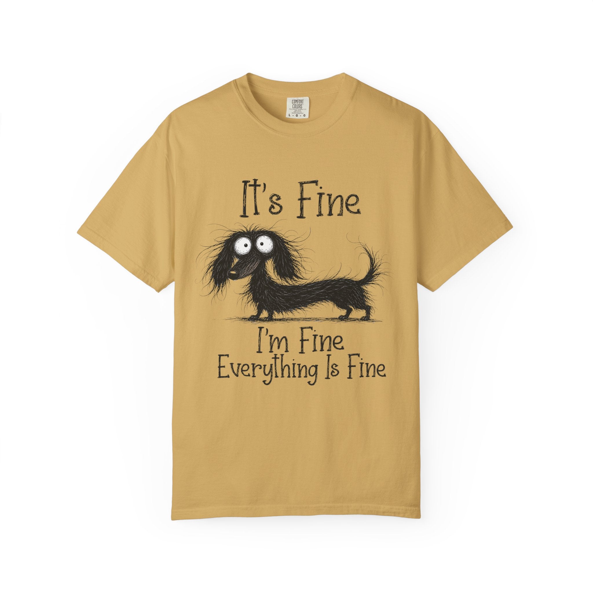 It's Fine I'm Fine Everything's Fine Dachshund T-Shirt