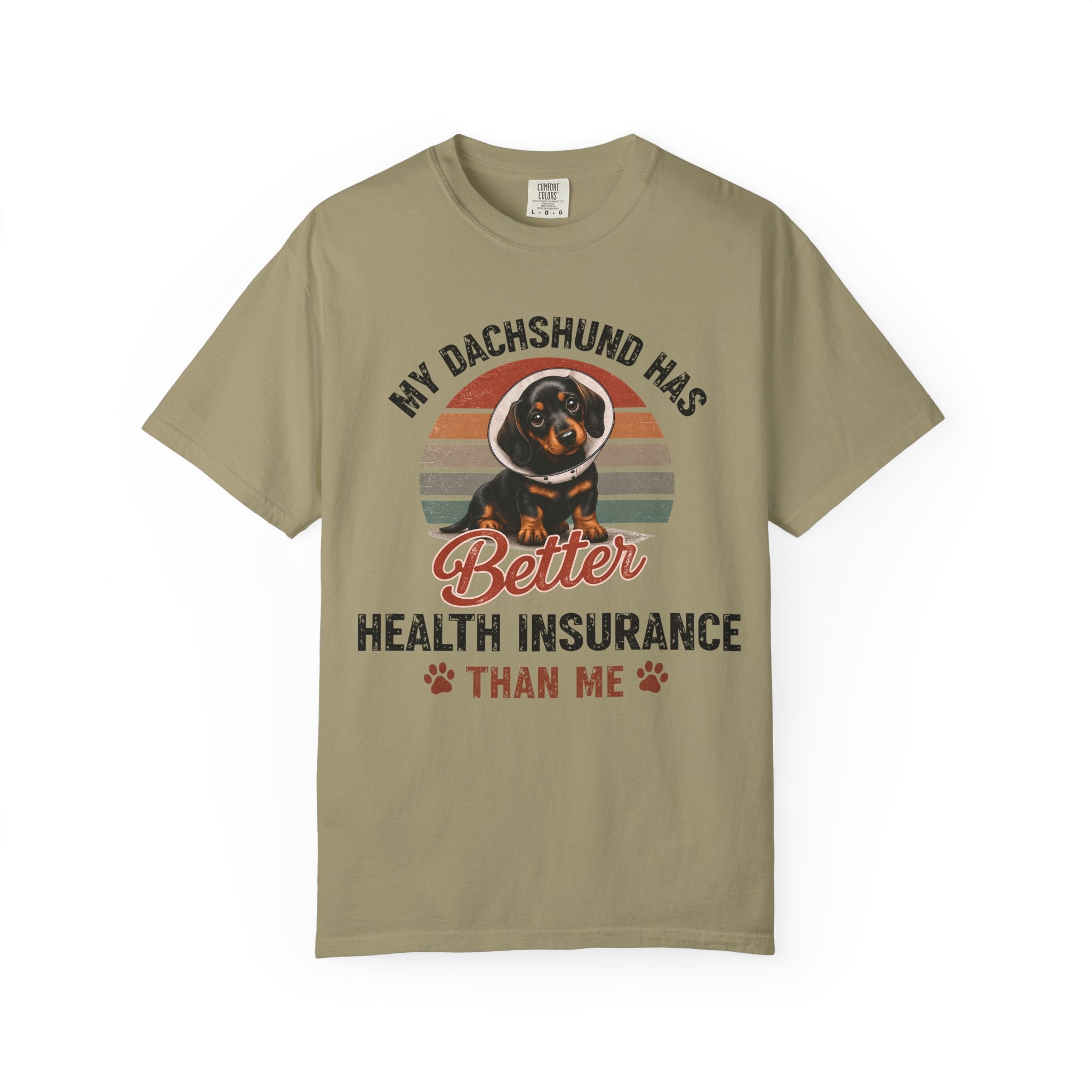 My Dachshund Has Better Health Insurance T-Shirt