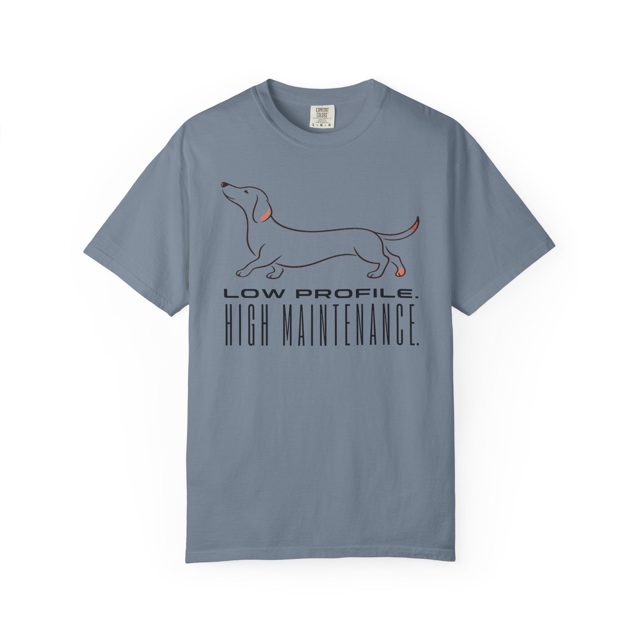 Low Profile High Maintenance T-shirt