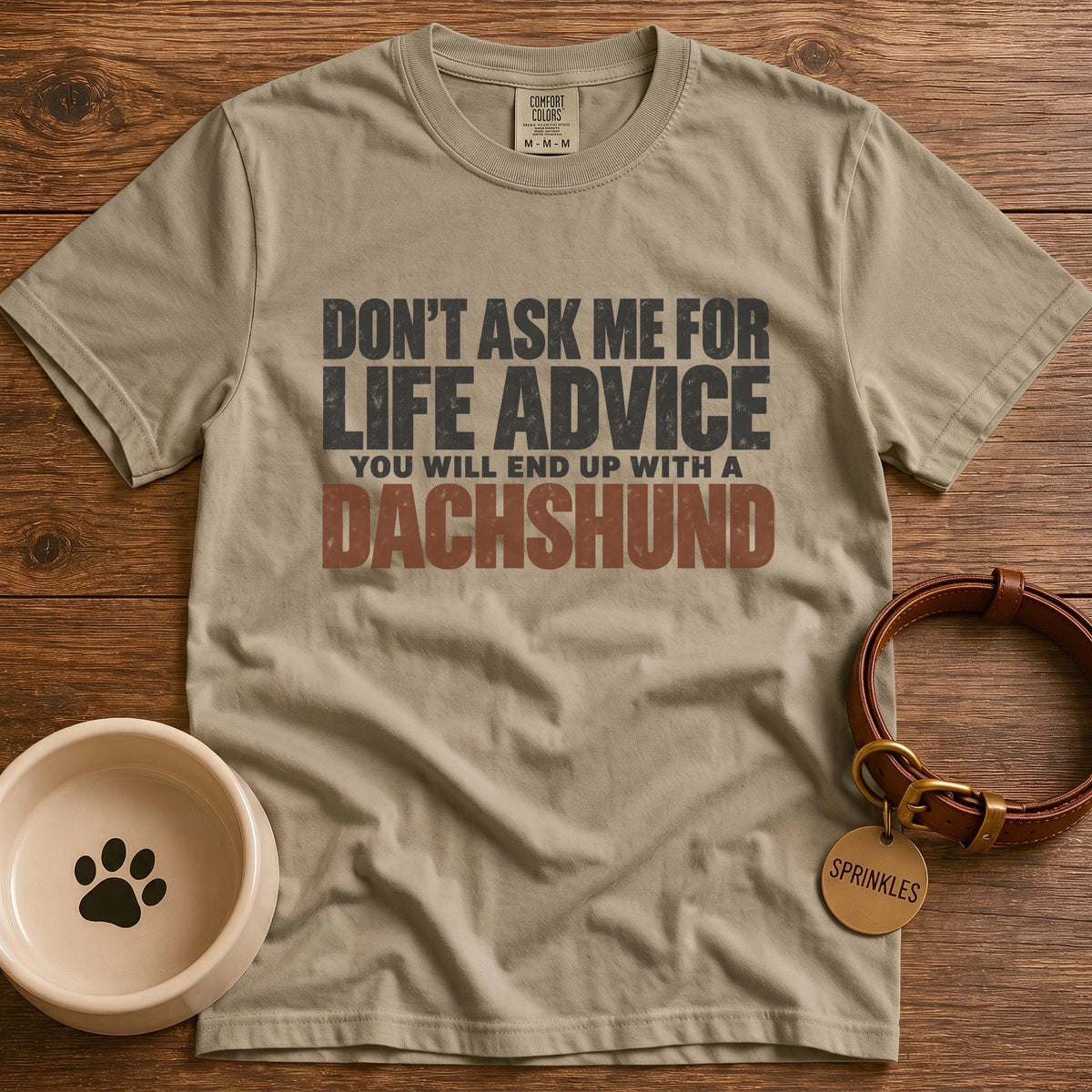Life Advice T-Shirt